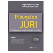 TRIBUNAL DO JÚRI - PROCEDIMENTO ESPECIAL COMENTADO POR ARTIGOS (2022)