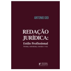 REDAÇÃO JURÍDICA - ESTILO PROFISSIONAL - FORMA, ESTRUTURA, COESÃO E VOZ (2022)