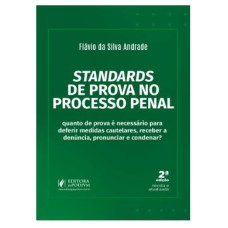 STANDARDS DE PROVA NO PROCESSO PENAL