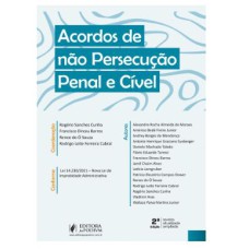 ACORDOS DE NÃO PERSECUÇÃO PENAL E CÍVEL (2022)