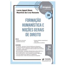 SINOPSES PARA CONCURSOS - V.59 - FORMAÇÃO HUMANÍSTICA E NOÇÕES GERAIS DE DIREITO