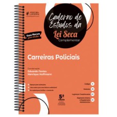 CADERNO DE ESTUDOS DA LEI SECA COMPLEMENTAR - CARREIRAS POLICIAIS