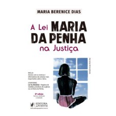 A LEI MARIA DA PENHA NA JUSTIÇA