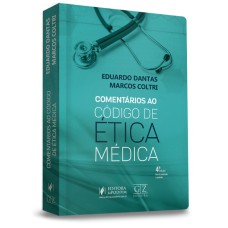 COMENTÁRIOS AO CÓDIGO DE ÉTICA MÉDICA