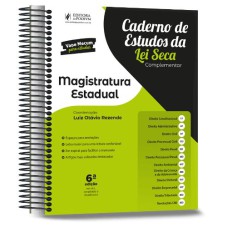 CADERNO DE ESTUDOS DA LEI SECA COMPLEMENTAR - MAGISTRATURA ESTADUAL