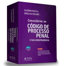 COMENTÁRIOS AO CÓDIGO DE PROCESSO PENAL E SUA JURISPRUDÊNCIA