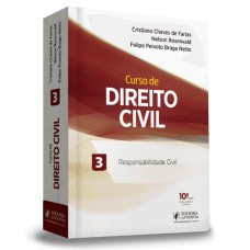 CURSO DE DIREITO CIVIL - RESPONSABILIDADE CIVIL - VOLUME 3