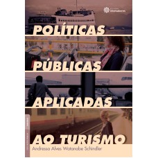 POLÍTICAS PÚBLICAS APLICADAS AO TURISMO