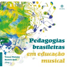 PEDAGOGIAS BRASILEIRAS EM EDUCAÇÃO MUSICAL