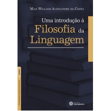 UMA INTRODUÇÃO À FILOSOFIA DA LINGUAGEM