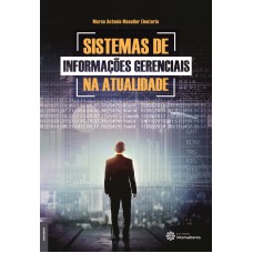 SISTEMAS DE INFORMAÇÕES GERENCIAIS NA ATUALIDADE