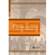 FILOSOFIA E LITERATURA:: DIÁLOGOS, RELAÇÕES E FRONTEIRAS