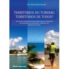 TERRITÓRIOS DO TURISMO, TERRITÓRIOS DE TODOS?