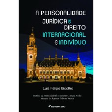 A PERSONALIDADE JURÍDICA DE DIREITO INTERNACIONAL DO INDIVÍDUO