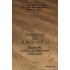 PESQUISA NO ENSINO MÉDIO: TUTORIAL PARA PROFESSORES E ALUNOS