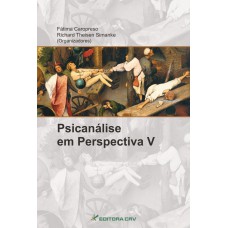 PSICANÁLISE EM PERSPECTIVA V: NOVOS ESTUDOS EM HISTÓRIA E EPISTEMOLOGIA DA PSICANÁLISE