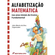 ALFABETIZAÇÃO MATEMÁTICA NOS ANOS INICIAIS DO ENSINO FUNDAMENTAL