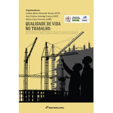 QUALIDADE DE VIDA NO TRABALHO: ESTUDOS E METODOLOGIAS BRASILEIRAS