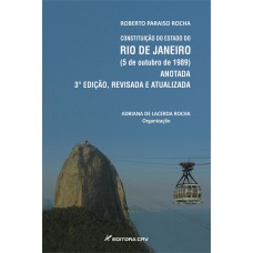 CONSTITUIÇÃO DO ESTADO DO RIO DE JANEIRO (5 DE OUTUBRO DE 1989) ANOTADA