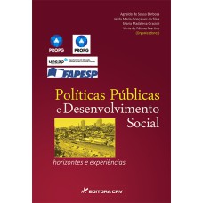 POLÍTICAS PÚBLICAS E DESENVOLVIMENTO SOCIAL HORIZONTES E EXPERIÊNCIAS