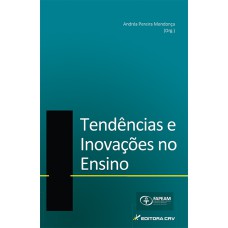 TENDÊNCIAS E INOVAÇÕES NO ENSINO