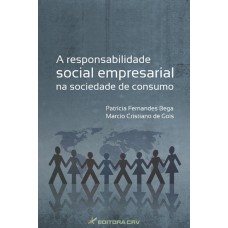 A RESPONSABILIDADE SOCIAL EMPRESARIAL NA SOCIEDADE DE CONSUMO