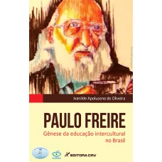 PAULO FREIRE: GÊNESE DA EDUCAÇÃO INTERCULTURAL NO BRASIL