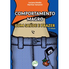 COMPORTAMENTO MAGRO COM SAÚDE E PRAZER: COMO SUPERAR OS OBSTÁCULOS EMOCIONAIS E NUTRICIONAIS EM BUSCA DE UM CORPO SAUDÁVEL