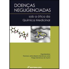 DOENÇAS NEGLIGENCIADAS SOB A ÓTICA DA QUÍMICA MEDICINAL