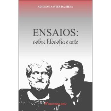 ENSAIOS: SOBRE FILOSOFIA E ARTE