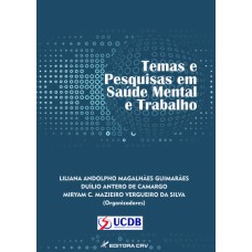 TEMAS E PESQUISAS EM SAÚDE MENTAL E TRABALHO