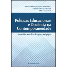 POLÍTICAS EDUCACIONAIS E DOCÊNCIA NA CONTEMPORANEIDADE: UMA ANÁLISE PARA ALÉM DO ESPAÇO PEDAGÓGICO