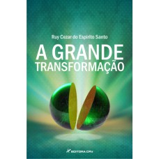 A GRANDE TRANSFORMAÇÃO