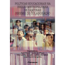 POLÍTICAS EDUCACIONAIS NA REGIÃO METROPOLITANA DE CAMPINAS: REGIME DE COLABORAÇÃO