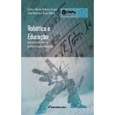 ROBÓTICA E EDUCAÇÃO: ENSAIOS TEÓRICOS E PRÁTICAS EXPERIMENTAIS