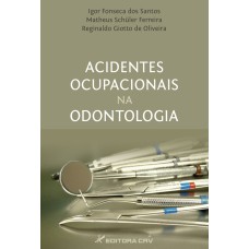 ACIDENTES OCUPACIONAIS NA ODONTOLOGIA