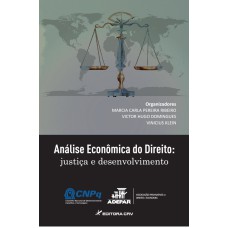 ANÁLISE ECONÔMICA DO DIREITO: JUSTIÇA E DESENVOLVIMENTO