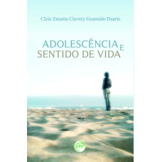 ADOLESCÊNCIA E SENTIDO DE VIDA