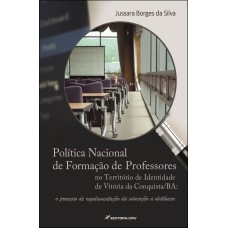 POLÍTICA NACIONAL DE FORMAÇÃO DE PROFESSORES NO TERRITÓRIO DE IDENTIDADE DE VITÓRIA DA CONQUISTA/BA: O PROCESSO DE REGULAMENTAÇÃO DA EDUCAÇÃO À DISTÂNCIA