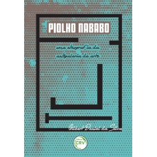 PIOLHO NABABO: UMA ETNOGRAFIA DA ANTIGALERIA DE ARTE