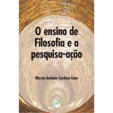 O ENSINO DE FILOSOFIA E A PESQUISA-AÇÃO