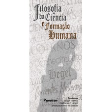 FILOSOFIA DA CIÊNCIA E FORMAÇÃO HUMANA