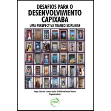 DESAFIOS PARA O DESENVOLVIMENTO CAPIXABA: UMA PERSPECTIVA TRANSDISCIPLINAR