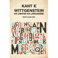 KANT E WITTGENSTEIN: OS LIMITES DA LINGUAGEM