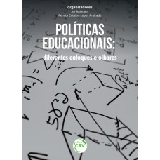 POLITICAS EDUCACIONAIS: DIFERENTES ENFOQUES E OLHARES