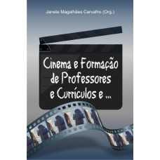 CINEMA E FORMAÇÃO DE PROFESSORES E CURRÍCULOS E...