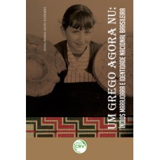 UM GREGO AGORA NÚ: ÍNDIOS MARAJOARA E IDENTIDADE NACIONAL BRASILEIRA