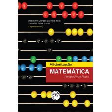 ALFABETIZAÇÃO MATEMÁTICA: PERSPECTIVAS ATUAIS