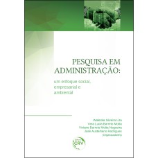 PESQUISA EM ADMINISTRAÇÃO: UM ENFOQUE SOCIAL, EMPRESARIAL E AMBIENTAL