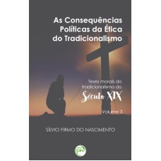 AS CONSEQUÊNCIAS POLÍTICAS DA ÉTICA DO TRADICIONALISMO